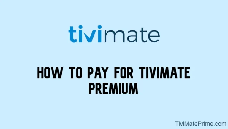 How to Pay for Tivimate Premium [Get Premium Account Free]