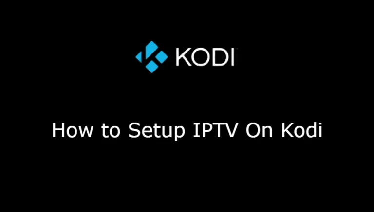 How to Setup IPTV On Kodi