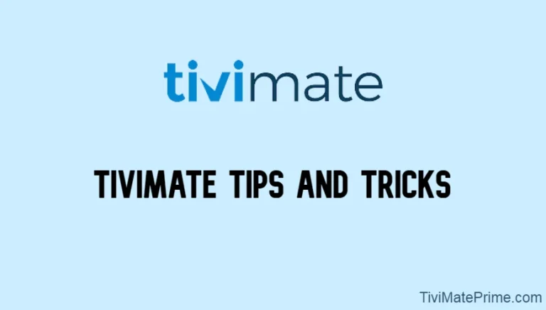 TiviMate Tips And Tricks [Advance Tricks]